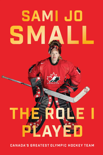 The Role I Played: Canada’s Greatest Olympic Hockey Team