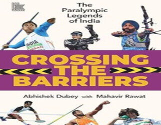 Crossing The Barriers: The Paralympic Legends of India